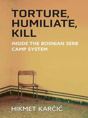 cover image of Torture, Humiliate, Kill